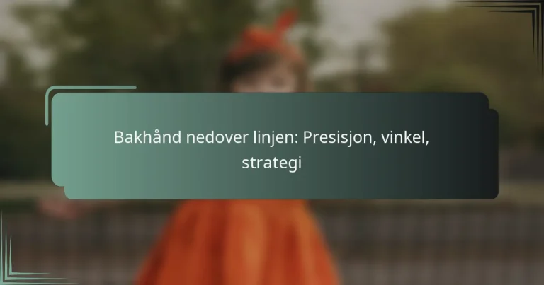 Bakhånd nedover linjen: Presisjon, vinkel, strategi