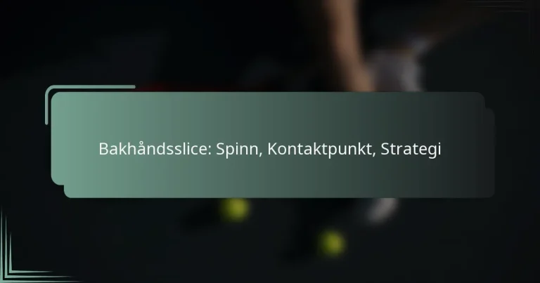 Bakhåndsslice: Spinn, Kontaktpunkt, Strategi